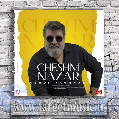 دانلود آهنگ مهدی یغمایی چشم نظر