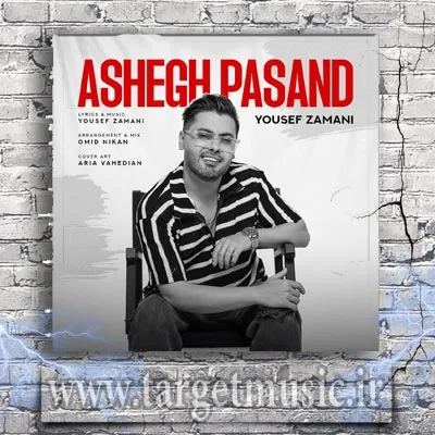 دانلود آهنگ یوسف زمانی عاشق پسند